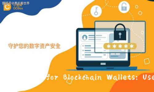 标题: Comprehensive Design Solutions for Blockchain Wallets: User Experience and Security