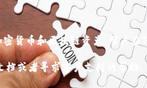 TPWallet帐户并不是邮箱，而是一个数字钱包账户，用于管理和存储数字资产，包括加密货币和区块链资产。用户在TPWallet注册时，需要提供一些个人信息，包括邮箱地址，以便于账户的管理和安全性。

如果你在使用TPWallet的过程中遇到疑问或需要进一步了解，可以查看他们的官方文档或者寻求客户支持的帮助。